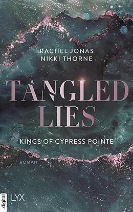 E-Book (epub) Kings of Cypress Pointe - Tangled Lies von Rachel Jonas und Nikki Thorne