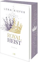 Kartonierter Einband Royal Heist von Lena Kiefer