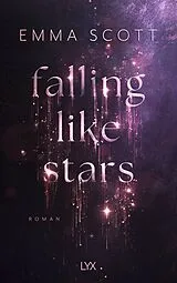 Kartonierter Einband Falling Like Stars von Emma Scott