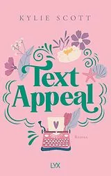 Kartonierter Einband Text Appeal von Kylie Scott