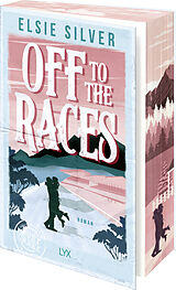 Kartonierter Einband Off to the Races von Elsie Silver