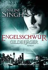 Kartonierter Einband Gilde der Jäger - Engelsschwur von Nalini Singh