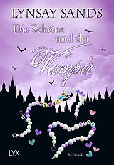Kartonierter Einband Die Schöne und der Vampir von Lynsay Sands