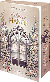 Kartonierter Einband Goldcrest Manor - Sunlit Grove von Yvy Kazi