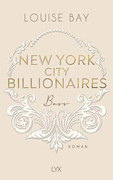 Kartonierter Einband New York City Billionaires - Boss von Louise Bay