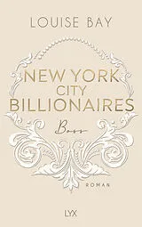 Kartonierter Einband New York City Billionaires - Boss von Louise Bay