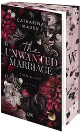 Kartonierter Einband The Unwanted Marriage von Catharina Maura