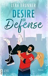 E-Book (epub) Desire or Defense von Leah Brunner