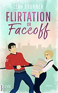 E-Book (epub) Flirtation or Faceoff von Leah Brunner