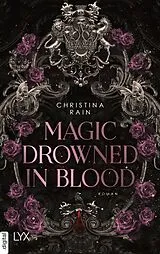 E-Book (epub) Magic Drowned in Blood von Christina Rain