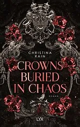 E-Book (epub) Crowns Buried in Chaos von Christina Rain