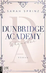 E-Book (epub) Dunbridge Academy- Whenever von Sarah Sprinz