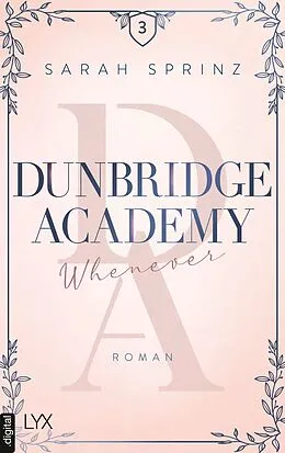 E-Book (epub) Dunbridge Academy- Whenever von Sarah Sprinz