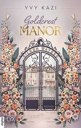 E-Book (epub) Goldcrest Manor - Silken Waters von Yvy Kazi