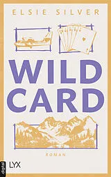 E-Book (epub) Wild Card von Elsie Silver