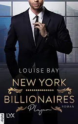 E-Book (epub) New York City Billionaires - Player von Louise Bay