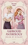 E-Book (epub) Ashwood Anthology - Ruled by Rivalry von Selina Mae