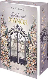 Kartonierter Einband Goldcrest Manor - Silken Waters von Yvy Kazi