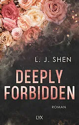 Kartonierter Einband Deeply Forbidden von L. J. Shen