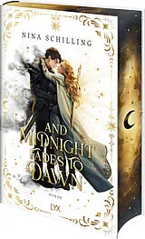 Fester Einband And Midnight Fades to Dawn von Nina Schilling