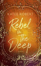 Kartonierter Einband Rebel in the Deep von Katee Robert