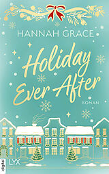 E-Book (epub) Holiday Ever After von Hannah Grace
