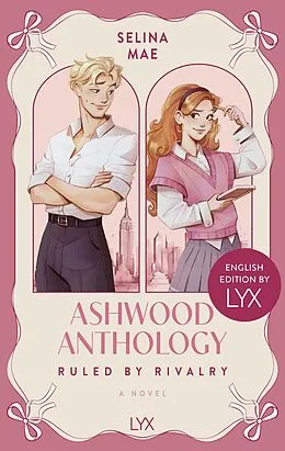 E-Book (epub) Ashwood Anthology - Ruled by Rivalry: English Edition by LYX von Selina Mae