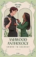 E-Book (epub) Ashwood Anthology - Sworn to Secrecy von Selina Mae