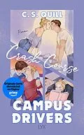 E-Book (epub) Campus Drivers - Crash Course von C. S. Quill