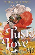 E-Book (epub) Tusk Love von Thea Guanzon