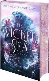 Fester Einband The Wicked Sea von Jordan Stephanie Gray