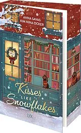 Kartonierter Einband Kisses Like Snowflakes von Kim Nina Ocker, Anna Savas