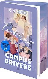 Kartonierter Einband Campus Drivers - Crash Course von C. S. Quill