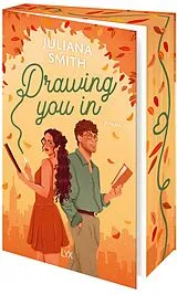 Kartonierter Einband Drawing You In von Juliana Smith