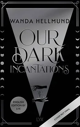 E-Book (epub) Our Dark Incantations: English Edition by LYX von Wanda Hellmund