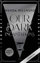Fester Einband Our Dark Incantations: English Edition by LYX von Wanda Hellmund