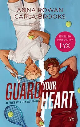 E-Book (epub) Guard your Heart - Affairs of a Tennis Player: English Edition by LYX von Carla Brooks, Anna Rowan