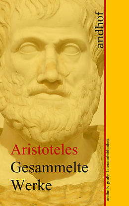 E-Book (epub) Aristoteles: Gesammelte Werke von Aristoteles