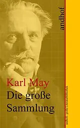 E-Book (epub) Die große Sammlung der Werke in Gesamtausgabe von Karl May