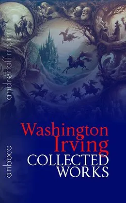 E-Book (epub) Collected Works of Washington Irving von Washington Irving