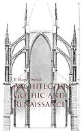 E-Book (epub) Architecture: Gothic and Renaissance von T. Roger Smith