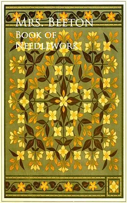 E-Book (epub) Book of Needlework von Mrs. Beeton