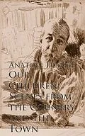 E-Book (epub) Our Children: Scenes from the Country and the Town von Anatole France