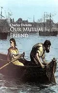 E-Book (epub) Our Mutual Friend von Charles Charles Dickens