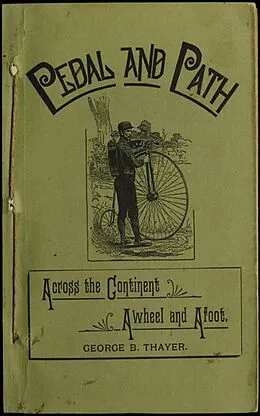 E-Book (epub) Pedal and Path - Across the Continent Aweel and Afoot von George B. Thayer