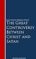 E-Book (epub) The Great Controversy Between Christ and Satan von Ellen Gould Harmon White