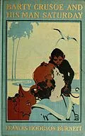 E-Book (epub) Barty Crusoe and His Man Saturday von Frances Hodgson Burnett