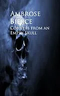 E-Book (epub) Cobwebs from an Empty Skull von Ambrose Bierce