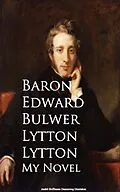 E-Book (epub) My Novel von Baron Edward Bulwer Lytton Lytton