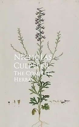 E-Book (epub) The Complete Herbal von Nicholas Culpeper